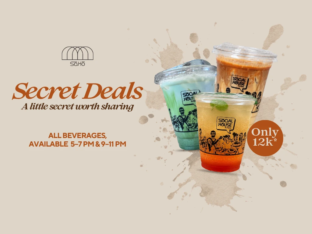 SOHO | SECRET DEALS ALL DAY 5-7 PM & 9-11 PM